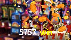 5757 win bet