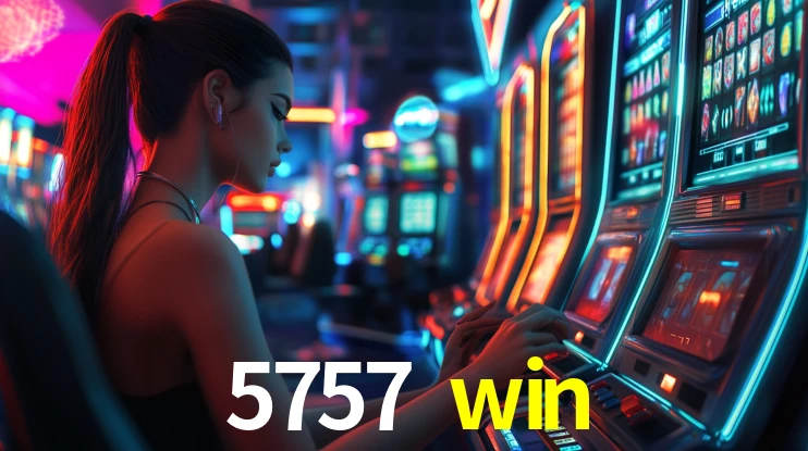 5757 win