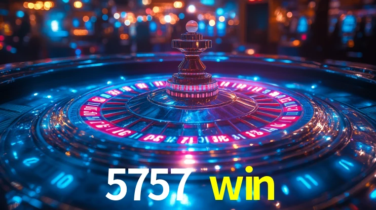 5757 win