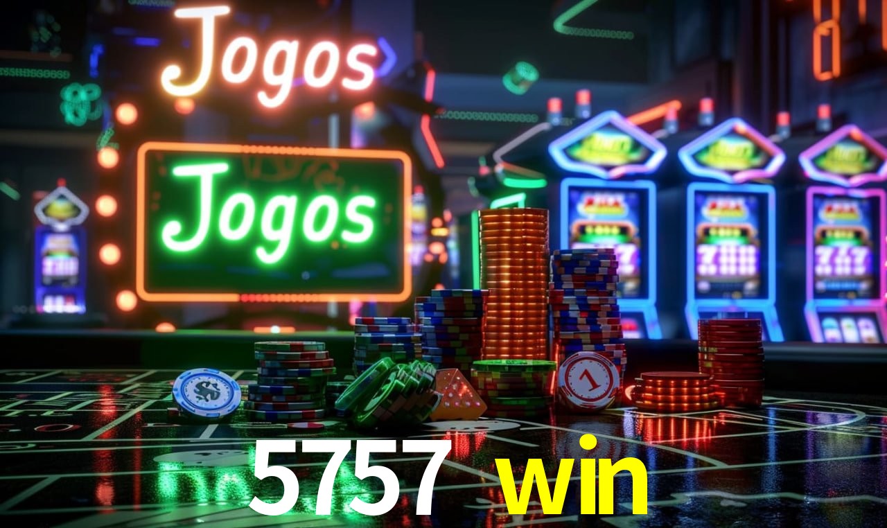 5757 win