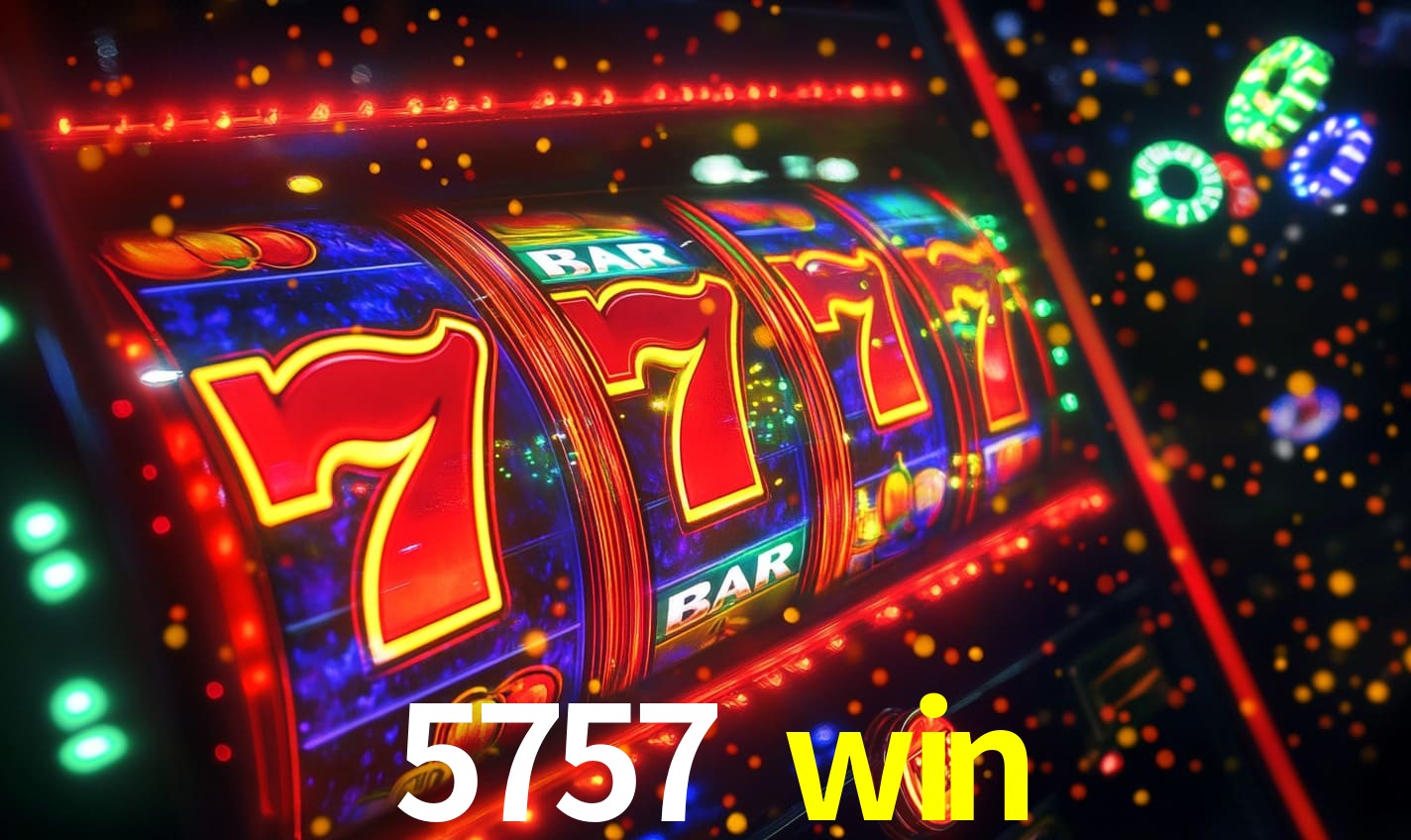 5757 win