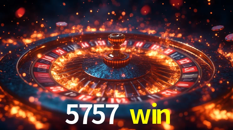 5757 win